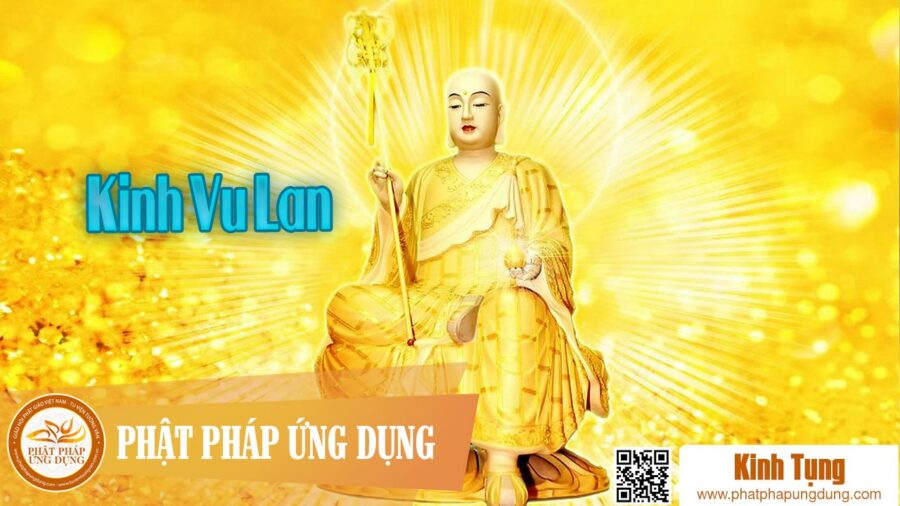 Kinh Vu Lan Và Kinh Báo Hiếu Phụ Mẫu Ân – Kinh tụng Thầy Thích Trí Thoát