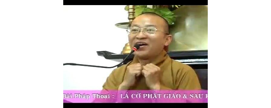 Lá cờ Phật giáo và sau khi chết – Thích Nhật Từ