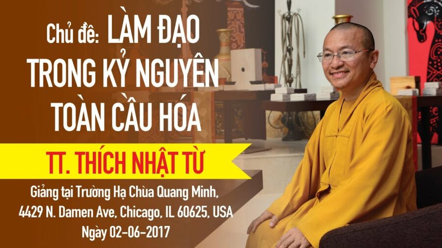 Làm Đạo Trong Kỷ Nguyên Toàn Cầu Hóa – Thích Nhật Từ