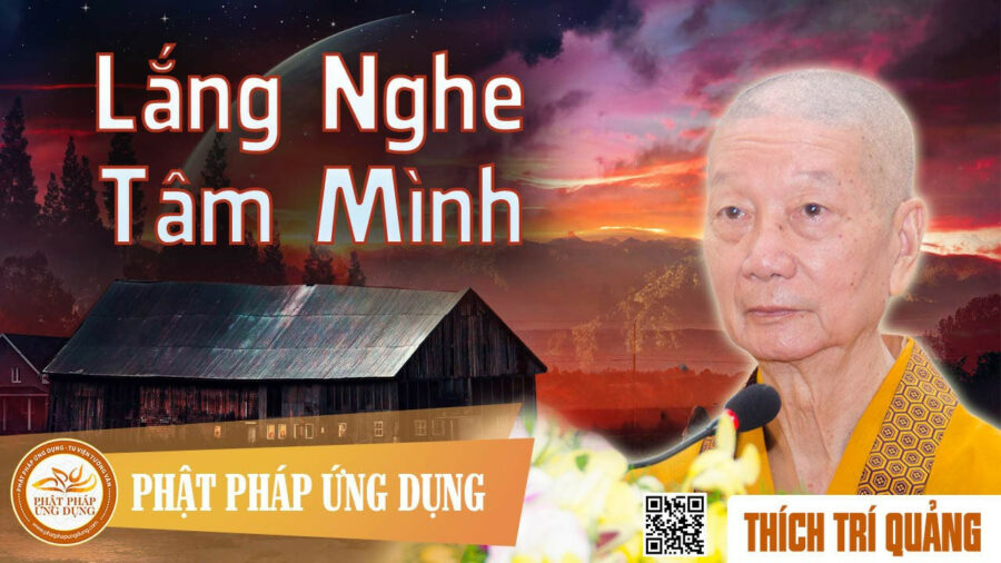 Lắng Nghe Tâm Mình – Thích Trí Quảng
