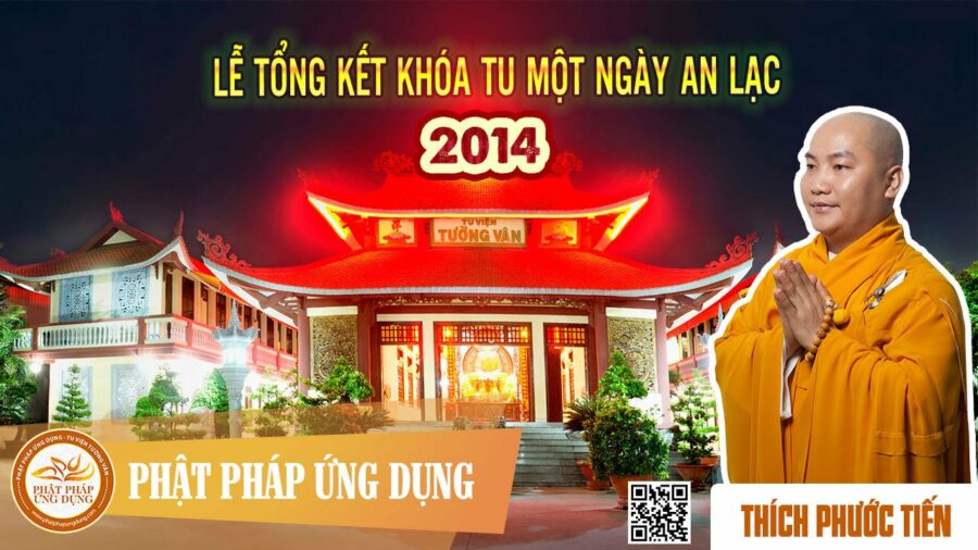 Lễ Tổng Kết Khóa Tu Một Ngày An Lạc Năm Thứ 4 Tại Tu Viện Tường Vân (KT50) - Thích Phước Tiến