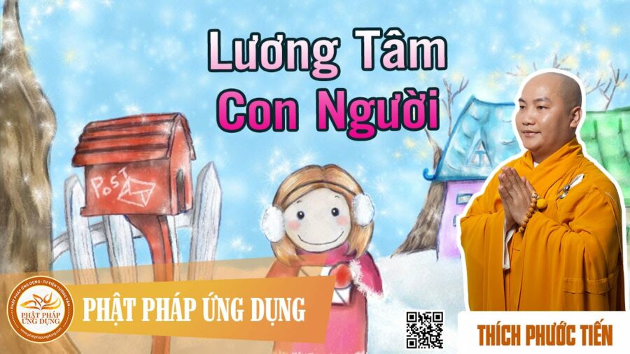 Lương Tâm Con Người – Thích Phước Tiến