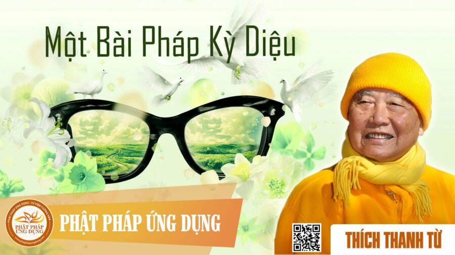 Một Bài Pháp Kỳ Diệu – Thích Thanh Từ