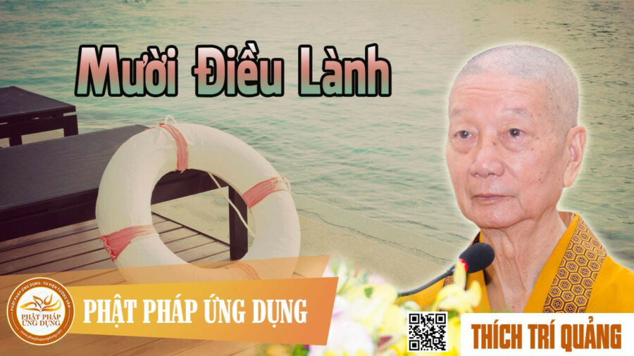 Mười Điều Lành – Thích Trí Quảng