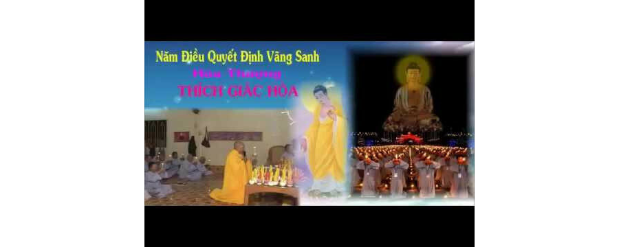 Năm Điều Quyết Định Vãng Sanh – Thích Giác Hóa