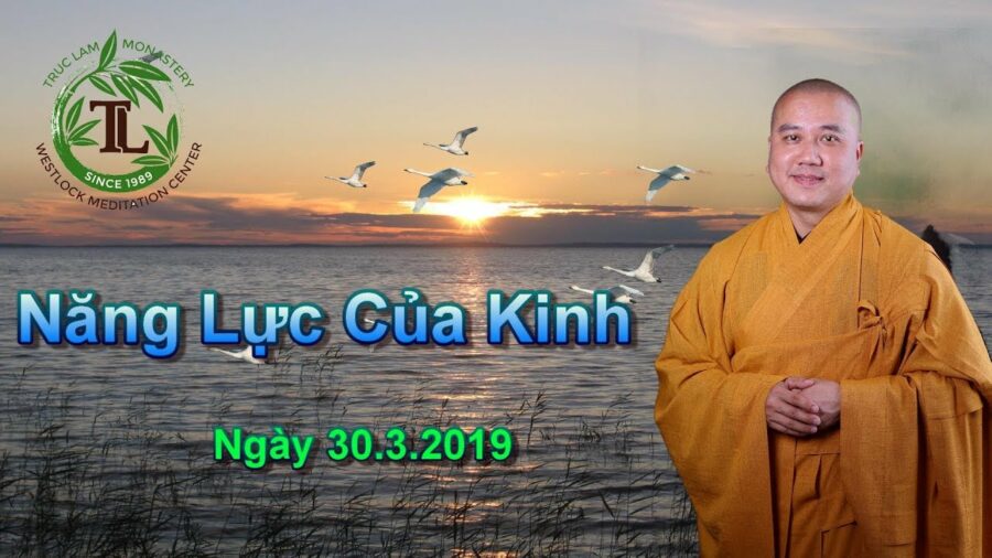 Năng Lực Của Kinh - Thầy Thích Pháp Hòa