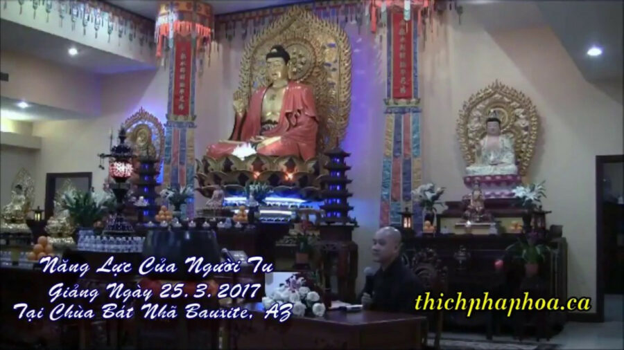Năng Lực Của Người Tu – Đại Đức Thích Pháp Hòa