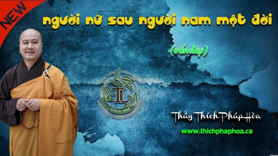 Người Nữ Sau Người Nam Một Đời - ĐĐ. Thích Pháp Hòa