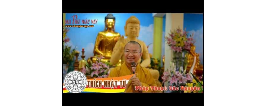 Nguyên Tắc Sư Phạm Giáo Lý Phật giáo – Thích Nhật Từ