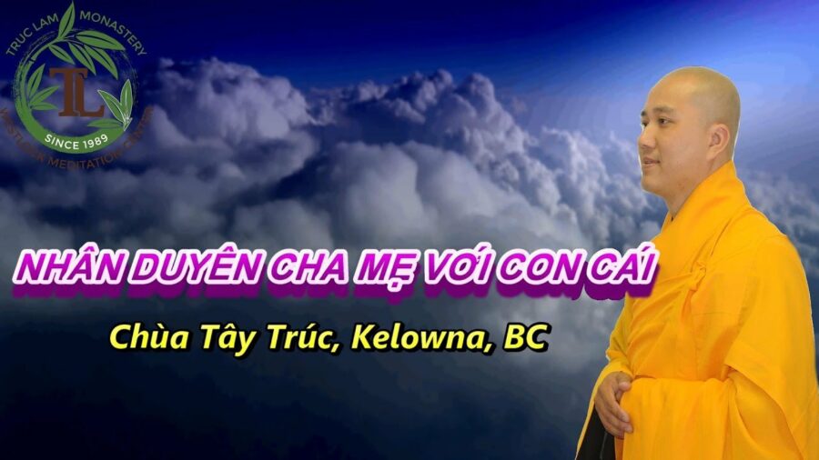 Nhân Duyên Cha Mẹ Với Con Cái - Thầy Thích Pháp Hòa