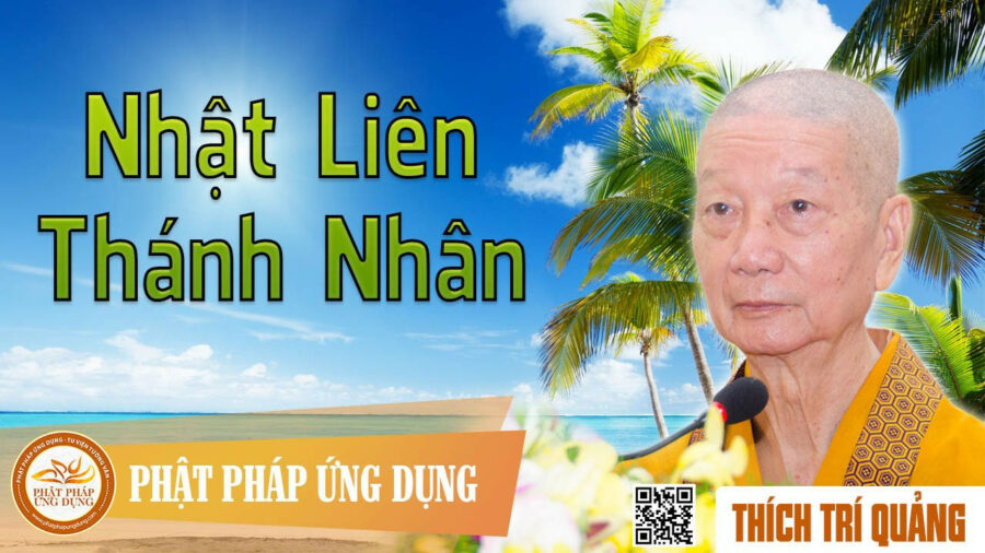 Nhật Liên Thánh Nhân – Thích Trí Quảng