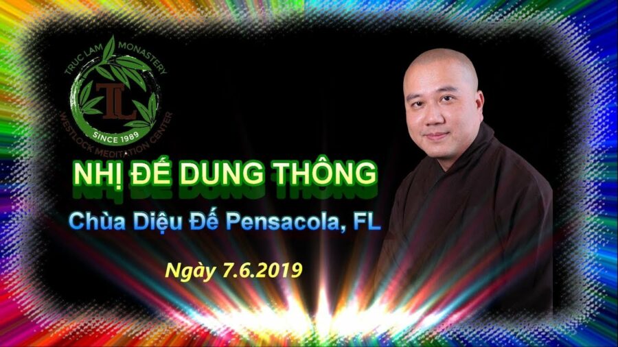 Nhị Đế Dung Thông - Thầy Thích Pháp Hòa