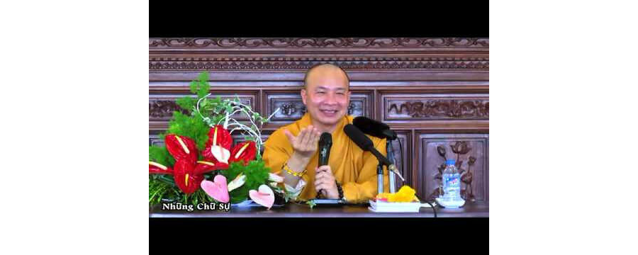 Những Chữ Sự - Đại Đức Thích Trí Huệ