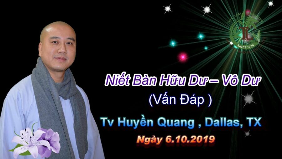 Niết Bàn Hữu Dư - Vô Dư - Thầy Thích Pháp Hòa