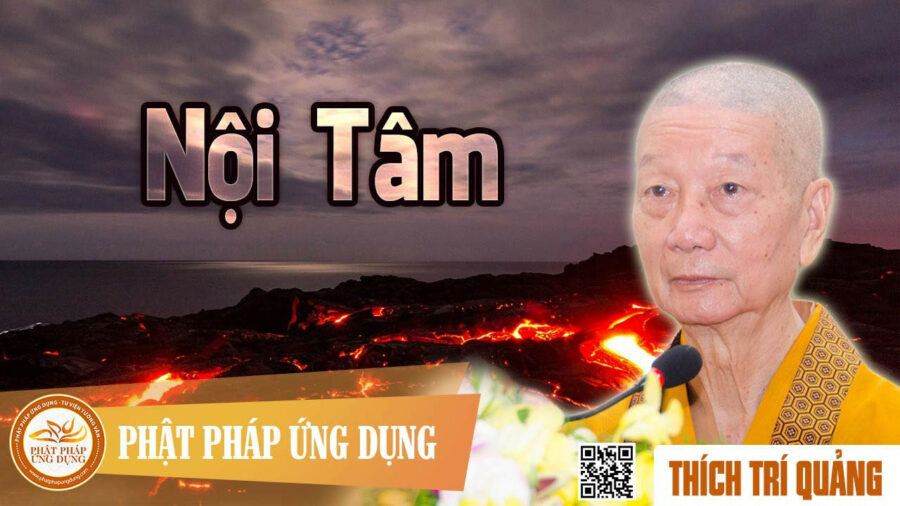 Nội Tâm – Thích Trí Quảng