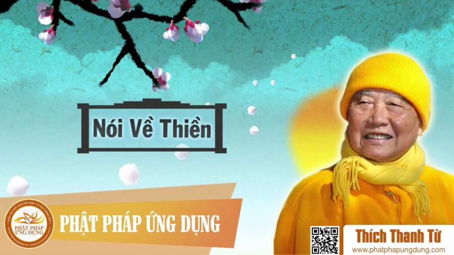 Nói Về Thiền – Thích Thanh Từ