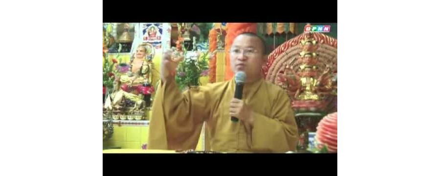 Nuôi dưỡng tâm bồ-đề 1: Yêu cần nhận thức và tâm lý – Thích Nhật Từ