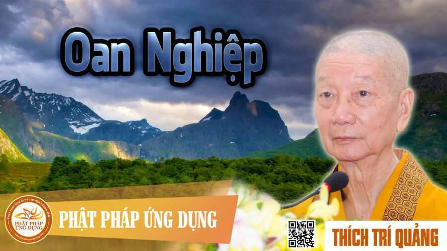 Oan Nghiệp – Thích Trí Quảng