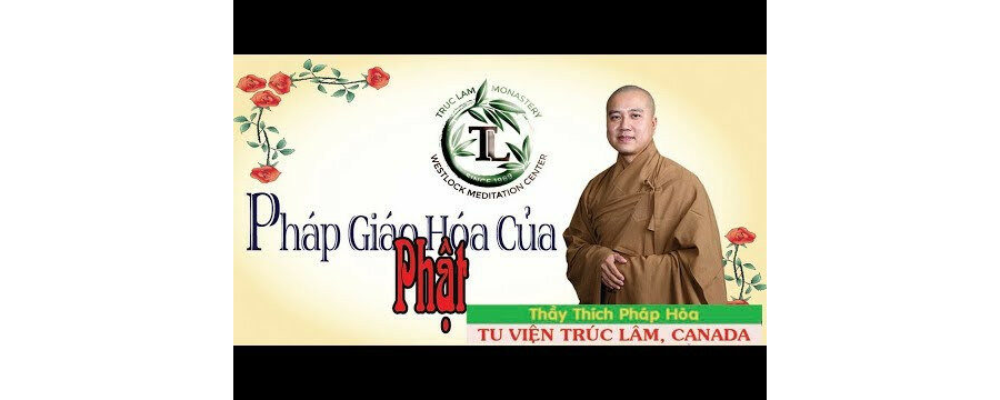 Pháp Giáo Hóa Của Phật – Đại Đức Thích Pháp Hòa