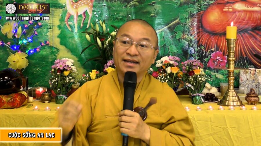 Pháp Thoại Cuộc sống an lạc – Thích Nhật Từ