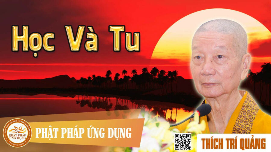 Pháp Thoại Học Và Tu – Thích Trí Quảng
