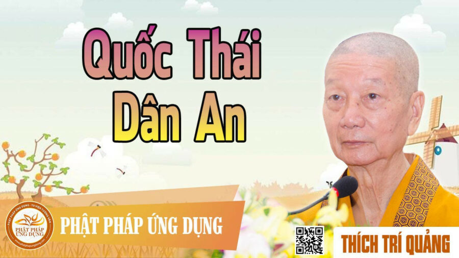Pháp Thoại Quốc Thái Dân An – Thích Trí Quảng