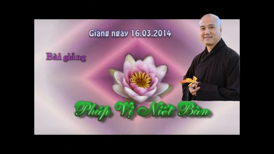 Pháp Vị Niết Bàn – Đại Đức Thích Pháp Hòa