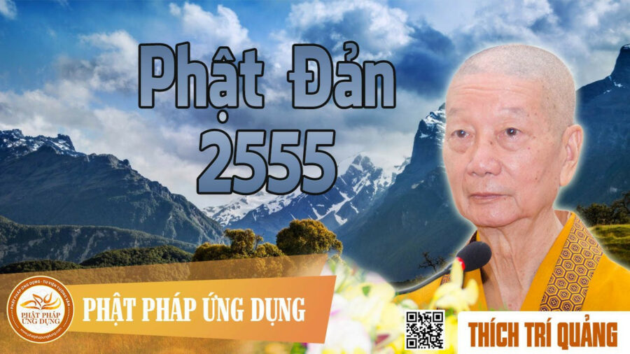 Phật Đản 2555 – Thích Trí Quảng