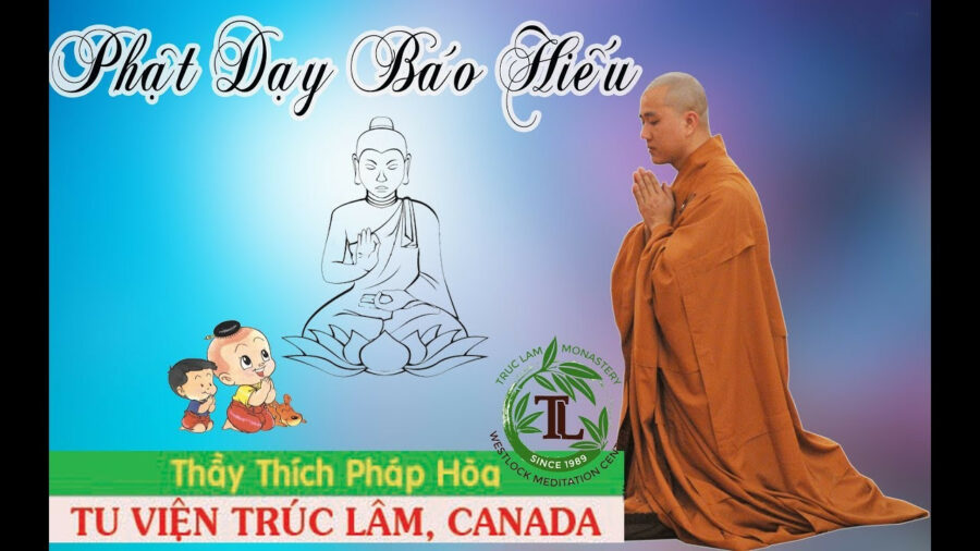Phật Dạy Báo Hiếu – Đại Đức Thích Pháp Hòa