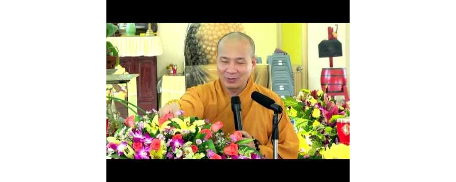 Phật dạy ta tu (rất hay) – Đại Đức Thích Trí Huệ