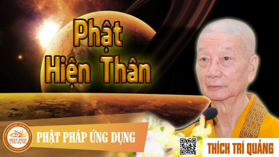 Phật Hiện Thân – Thích Trí Quảng