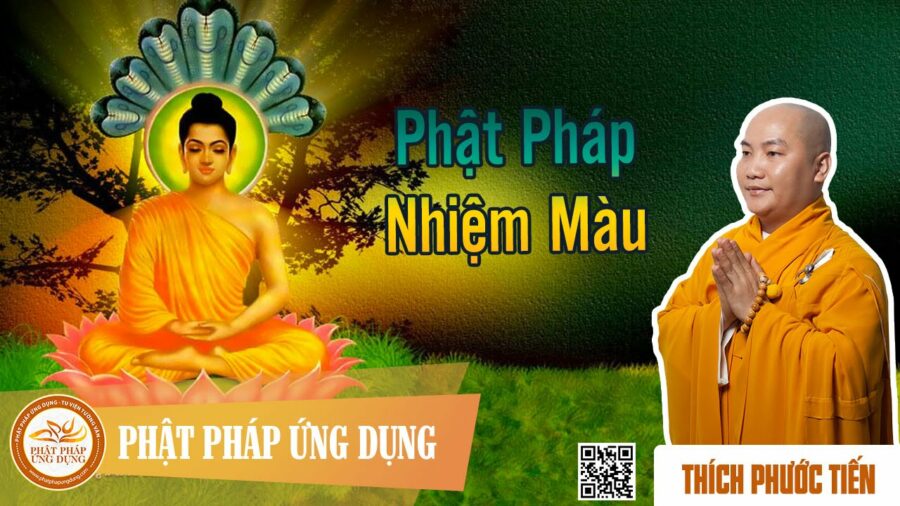 Phật Pháp Nhiệm Màu – thầy Thích Phước Tiến