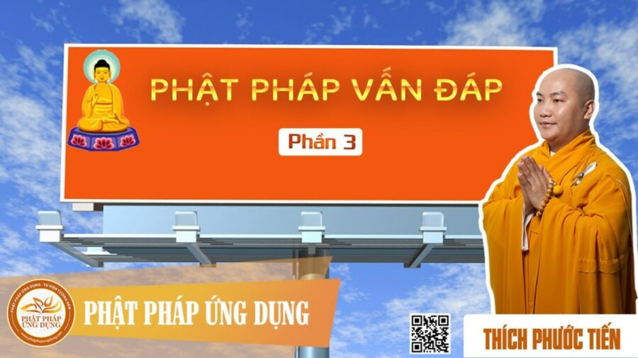 Phật Pháp Vấn Đáp 03 English Sub (The 3rd Buddhist Catechism) – Thích Phước Tiến