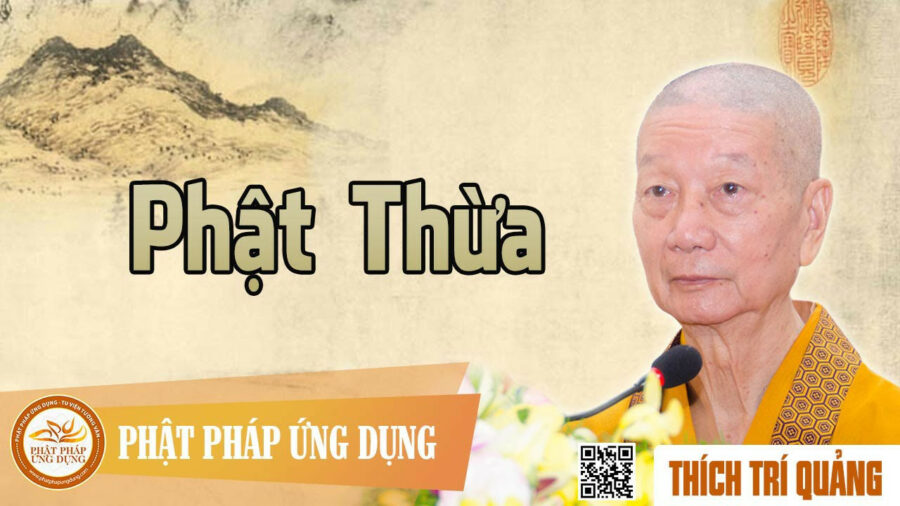 Phật Thừa – Thích Trí Quảng