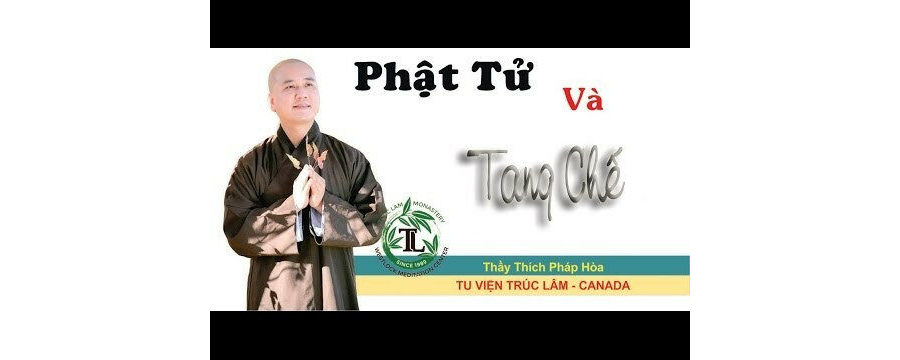 Phật Tử Và Tang Chế (Vấn Đáp) – Đại Đức Thích Pháp Hòa