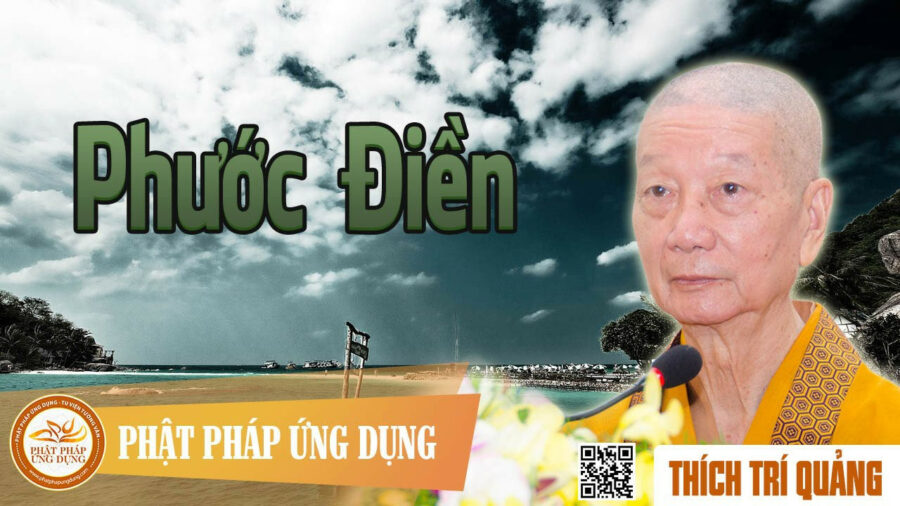 Phước Điền – Thích Trí Quảng