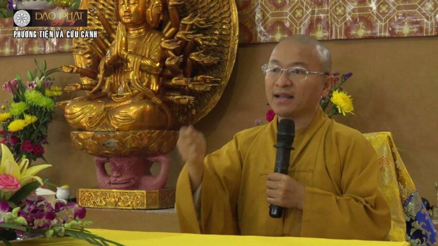 Phương tiện và cứu cánh – Thích Nhật Từ