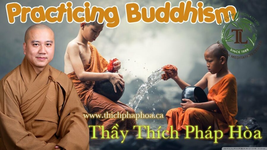 Practicing Buddhism - ĐĐ. Thích Pháp Hòa