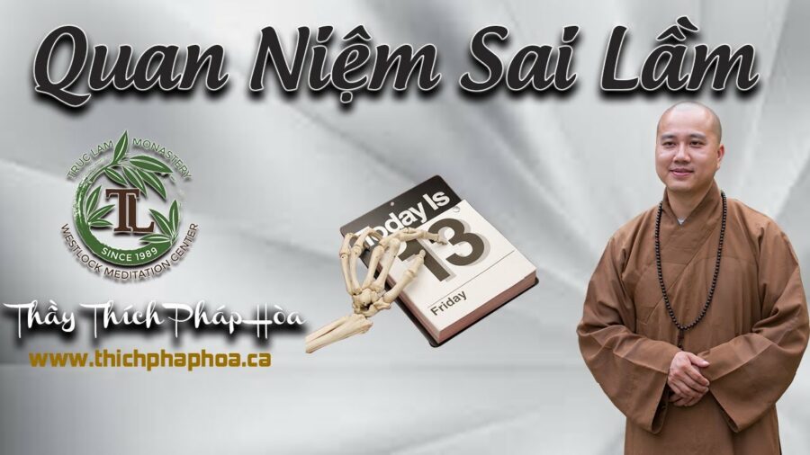 Quan Niệm Sai Lầm - ĐĐ. Thích Pháp Hòa