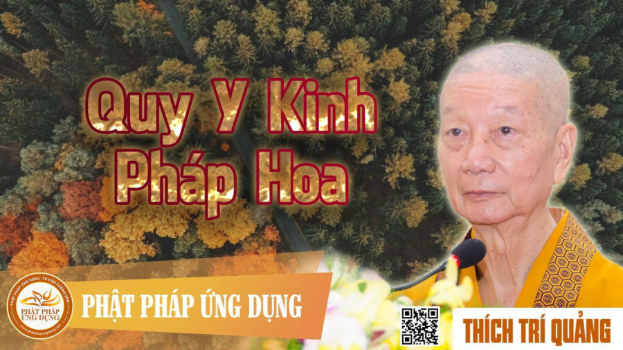 Quy Y Kinh Pháp Hoa – Thích Trí Quảng
