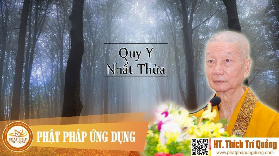 Quy Y Nhất Thừa – Thích Trí Quảng