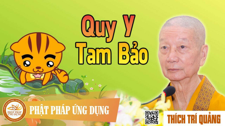 Quy Y Tam Bảo – Thích Trí Quảng