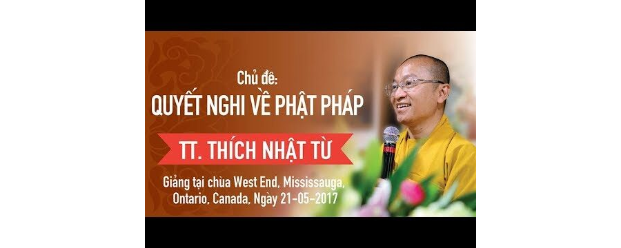 Quyết Nghi Về Phật Pháp – Thích Nhật Từ
