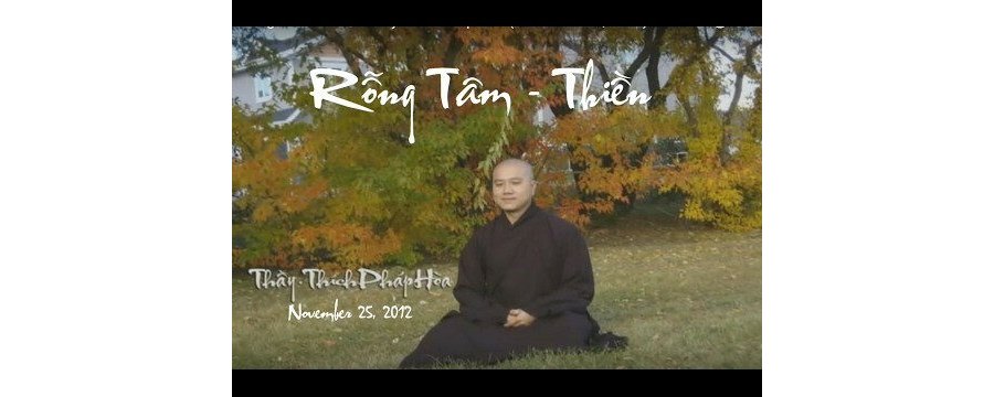 Rỗng Tâm – Thiền – Đại Đức Thích Pháp Hòa