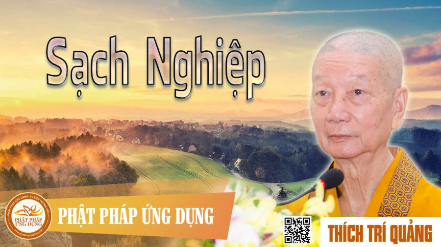 Sạch Nghiệp – Thích Trí Quảng