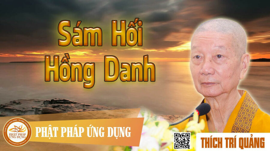 Sám Hối Hồng Danh – Thích Trí Quảng