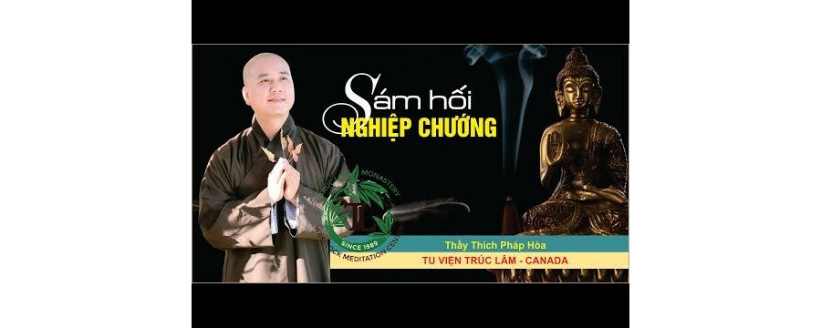 Sám Hối Nghiệp Chướng – Đại Đức Thích Pháp Hòa