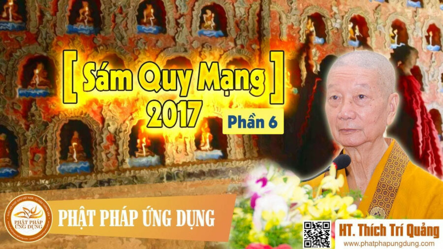 Sám Quy Mạng Phần 6 – Thích Trí Quảng