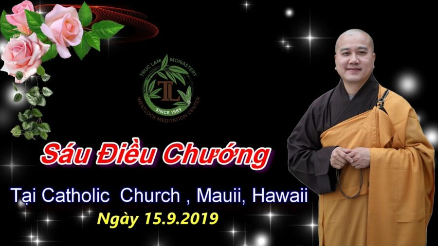 Sáu Điều Chướng - Thầy Thích Pháp Hòa