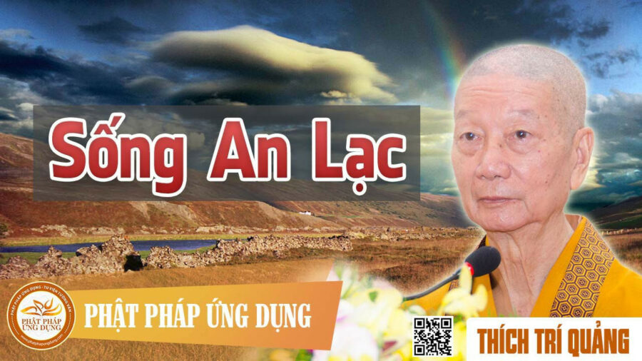 Sống An Lạc – Thích Trí Quảng